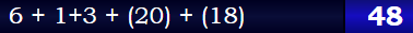 6 + 1+3 + (20) + (18) = 48