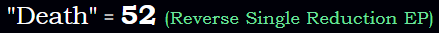 Death = 52 Reverse Reduction, all exceptions