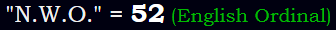 "N.W.O." = 52 (English Ordinal)