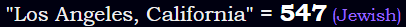 "Los Angeles, California" = 547 (Jewish)