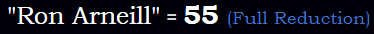 "Ron Arneill" = 55 (Full Reduction)