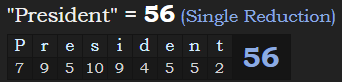 "President" = 56 (Single Reduction)