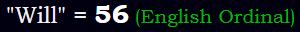 "Will" = 56 (English Ordinal)