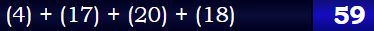 (4) + (17) + (20) + (18) = 59