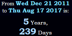 5 Years, 239 Days