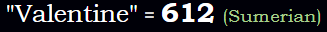 "Valentine" = 612 (Sumerian)