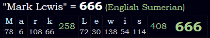 "Mark Lewis" = 666 (English Sumerian)