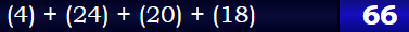 (4) + (24) + (20) + (18) = 66