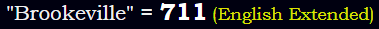 "Brookeville" = 711 (English Extended)