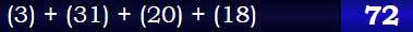 (3) + (31) + (20) + (18) = 72