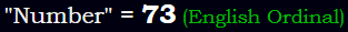 "Number" = 73 (English Ordinal)