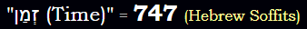 Time = 747 in Hebrew Soffits