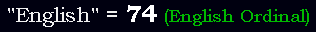 "English" = 74 (English Ordinal)