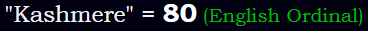 "Kashmere" = 80 (English Ordinal)