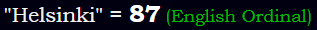 "Helsinki" = 87 (English Ordinal)
