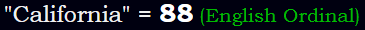 "California" = 88 (English Ordinal)