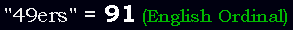 "49ers" = 91 (English Ordinal)