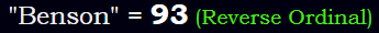 "Benson" = 93 (Reverse Ordinal)