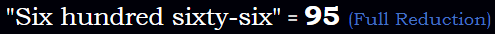 Six hundred sixty-six = 95 Reduction