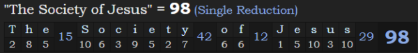 "The Society of Jesus" = 98 (Single Reduction)