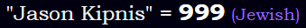 "Jason Kipnis" = 999 (Jewish)