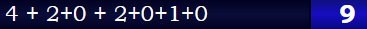 4 + 2+0 + 2+0+1+0 = 9