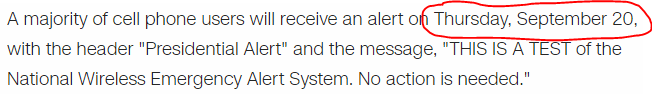 A majority of cell phone users will receive an alert on Thursday, September 20, with the header "Presidential Alert" and the message, "THIS IS A TEST of the National Wireless Emergency Alert System. No action is needed."