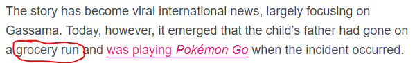 The story has become viral international news, largely focusing on Gassama. Today, however, it emerged that the child’s father had gone on a grocery run and was playing Pokémon Go when the incident occurred.