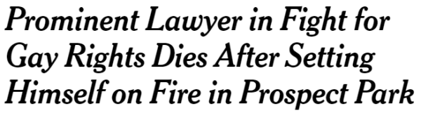 Prominent Lawyer in Fight for Gay Rights Dies After Setting Himself on Fire in Prospect Park