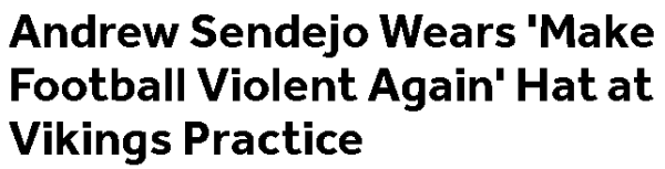 Andrew Sendejo Wears 'Make Football Violent Again' Hat at Vikings Practice