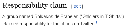 A group named Soldados de Franelas ("Soldiers in T-Shirts") claimed responsibility for the attack on Twitter.
