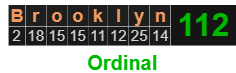 Brooklyn = 112 Ordinal