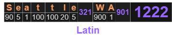 Seattle, WA = 1222 Latin