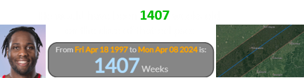 He would have been 1407 weeks old on the date of that eclipse: