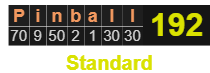 Pinball = 192 Standard