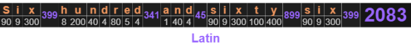 Six hundred and sixty six = 2083 Latin