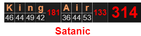 King Air = 314 Satanic