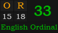 "OR" = 33 (English Ordinal)
