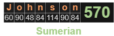 Johnson = 570 Sumerian