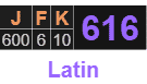 "JFK" = 616 (Latin)
