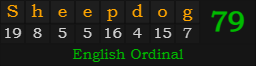 "Sheepdog" = 79 (English Ordinal)