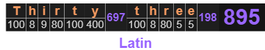 Thirty-three = 895 Latin
