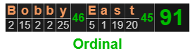 Bobby East = 91 Ordinal