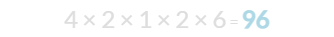 4 × 2 × 1 × 2 × 6 = 96