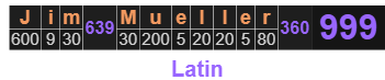 Jim Mueller = 999 Latin