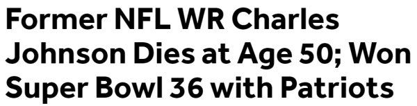 Former NFL WR Charles Johnson Dies at Age 50; Won Super Bowl 36 with Patriots