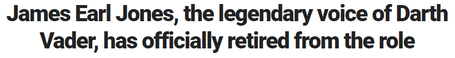 James Earl Jones, the legendary voice of Darth Vader, has officially retired from the role