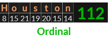 "Houston" = 112 (Ordinal)