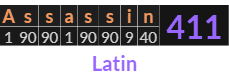 "Assassin" = 411 (Latin)