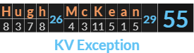 Hugh McKean = 55 K Exception